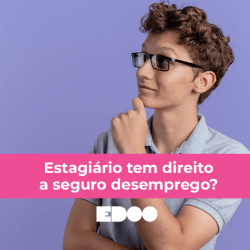 estagiário tem direito a seguro desemprego